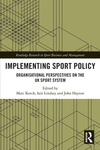 Enlarge image Cover: Implementing Sport Policy - Routledge