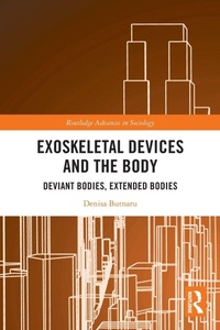 Enlarge image Cover: Exoskeletal Devices and the Body - Routledge