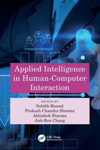 Enlarge image Cover: Applied Intelligence in Human-Computer Interaction - CRC Press