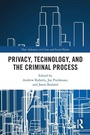 Cover: Privacy, Technology, and the Criminal Process - Routledge