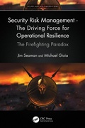 Cover: Security Risk Management - The Driving Force for Operational Resilience - CRC Press