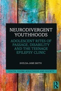 Cover: Neurodivergent Youthhoods - Routledge