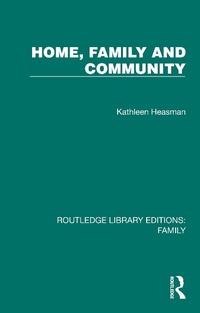 Abbildung von: Home, Family and Community - Routledge