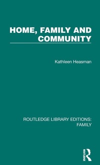 Enlarge image Cover: Home, Family and Community - Routledge