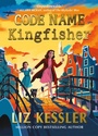 Cover: Code Name Kingfisher - Simon & Schuster Children's