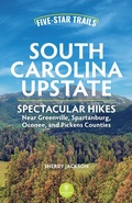Cover: Five-Star Trails: South Carolina Upstate - Menasha Ridge Press
