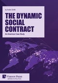 Cover: The Dynamic Social Contract: An American Case Study - Vernon Press