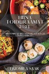 Abbildung von: Hiina toiduraamat 2023 - Ljudmila Saar