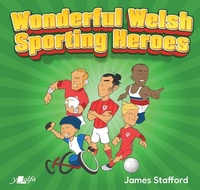 Abbildung von: Wonderful Welsh Sporting Heroes - Y Lolfa
