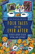 Cover: Folk Tales of the Ever After - The History Press Ltd
