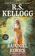 Cover: Rapunzel Reborn (Rapunzel Collection, #1) - R.S. Kellogg