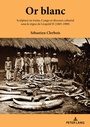 Cover: Or blanc - Peter Lang Verlag