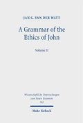 Cover: A Grammar of the Ethics of John - Mohr Siebeck