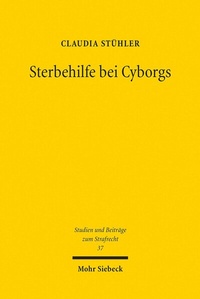 Abbildung von: Sterbehilfe bei Cyborgs - Mohr Siebeck