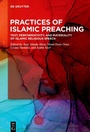 Cover: Practices of Islamic Preaching - De Gruyter