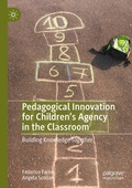 Cover: Pedagogical Innovation for Children's Agency in the Classroom - Palgrave Macmillan