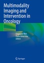 Cover: Multimodality Imaging and Intervention in Oncology - Springer
