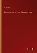 Cover: Experiences of an Army Surgeon in India - Outlook Verlag