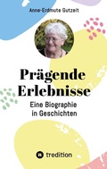 Cover: Pr&auml;gende Erlebnisse - tredition