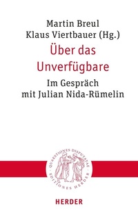 Abbildung von: Über das Unverfügbare - Verlag Herder