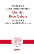 Cover: &Uuml;ber das Unverf&uuml;gbare - Verlag Herder
