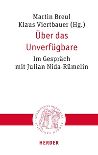 Abbildung von: Über das Unverfügbare - Verlag Herder