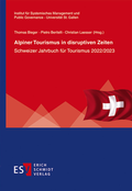 Cover: Alpiner Tourismus in disruptiven Zeiten - Erich Schmidt Verlag