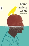 Cover: Keine andere Wahl? - SJW Schweiz. Jugendschriftenwerk