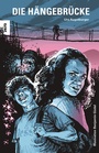 Cover: Die Hängebrücke - SJW Schweiz. Jugendschriftenwerk