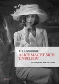 Cover: ALICE MACHT SICH UNBELIEBT - EIN FALL F&Uuml;R MR. UND MRS. NORTH - BookRix