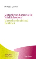 Cover: Virtuelle und spirituelle Wirklichkeiten / Virtual and spiritual Realities - Urachhaus