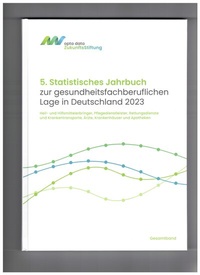 Abbildung von: 5. Statistisches Jahrbuch zur gesundheitsfachberuflichen Lage in Deutschland 2023 - Karl Maria Laufen Buchhandlung und Verlag