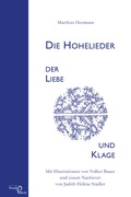 Cover: Die Hohelieder der Liebe und Klage - Edition Noack & Block