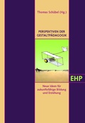 Cover: PERSPEKTIVEN DER GESTALTP&Auml;DAGOGIK - EHP Edition Humanistische Psychologie