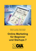 Cover: Online Marketing f&uuml;r Beginner und Startups 7 - Gesellschaft f&uuml;r Arbeitsmethodik