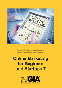 Enlarge image Cover: Online Marketing für Beginner und Startups 7 - Gesellschaft für Arbeitsmethodik