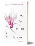 Cover: Wo Du (nicht) sprichst - Verlag Text & Dialog