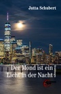 Bild: Der Mond ist ein Licht in der Nacht - Kulturmaschinen Verlag
