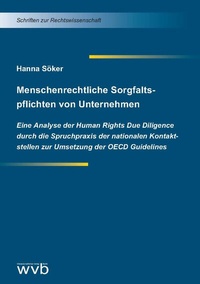 Abbildung von: Menschenrechtliche Sorgfaltspflichten von Unternehmen - wvb Wissenschaftlicher Verlag Berlin