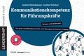 Cover: Kommunikationskompetenz f&uuml;r F&uuml;hrungskr&auml;fte - managerSeminare Verlags GmbH
