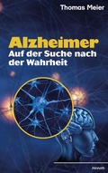 Cover: Alzheimer - Auf der Suche nach der Wahrheit - novum pro Verlag