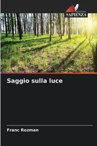 Enlarge image Cover: Saggio sulla luce - Edizioni Sapienza