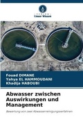 Cover: Abwasser zwischen Auswirkungen und Management - Verlag Unser Wissen