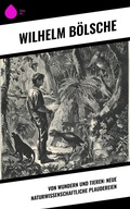 Cover: Von Wundern und Tieren: Neue naturwissenschaftliche Plaudereien - Sharp Ink
