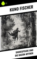 Cover: Shakespeare und die Bacon-Mythen - Sharp Ink