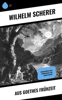 Enlarge image Cover: Aus Goethes Frühzeit - Sharp Ink