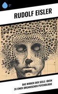 Cover: Das Wirken der Seele: Ideen zu einer organischen Psychologie - Sharp Ink