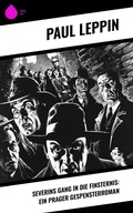 Cover: Severins Gang in die Finsternis: Ein Prager Gespensterroman - Sharp Ink