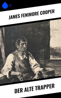 Enlarge image Cover: Der alte Trapper - Sharp Ink