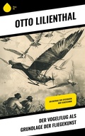 Cover: Der Vogelflug als Grundlage der Fliegekunst - Sharp Ink